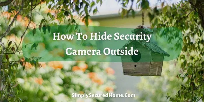 How To Hide Security Camera Outside